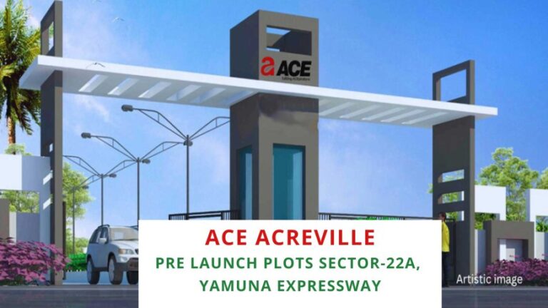 Ace Acreville Sector 22A Yamuna Expressway Greater Noida – Amenities & Facilities