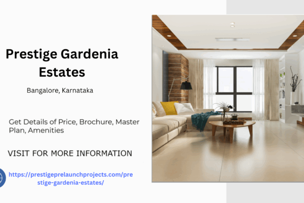 Prestige Gardenia Estates Plots in Peaceful Location In Bangalore Prestige Gardenia Estates