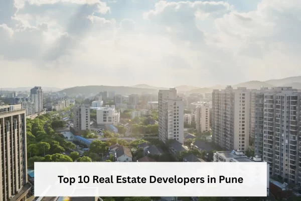 Top 10 Real Estate Developers in Pune