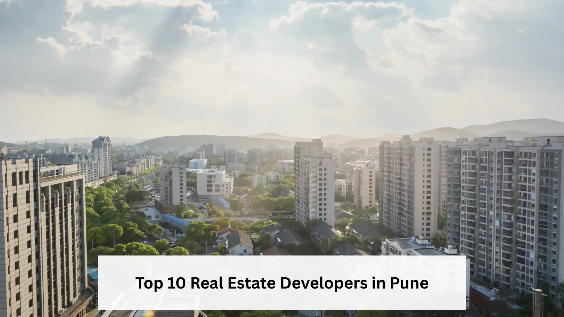 Top 10 Real Estate Developers in Pune
