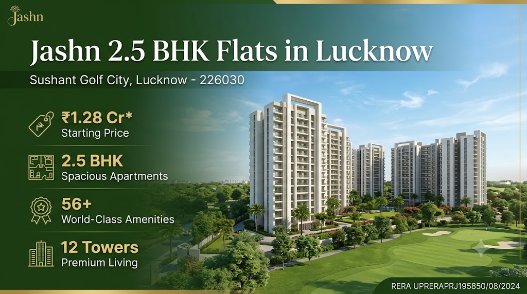 Jashn 2.5 BHK Flats in Lucknow - Premium Spacious Apartments at Sushant Golf City