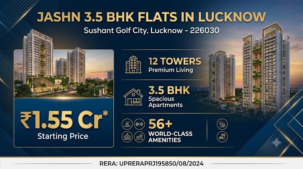 Jashn 3.5 BHK Flats in Lucknow - Premium Apartments at Sushant Golf City