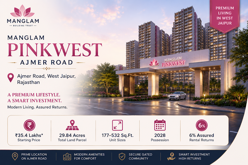 Manglam Pinkwest Ajmer Road
