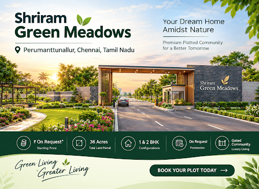 Shriram Green Meadows Perumanttunallur